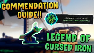 How to UNLOCK the 'Legend of Cursed Iron' commendation!! Commendations Completionist