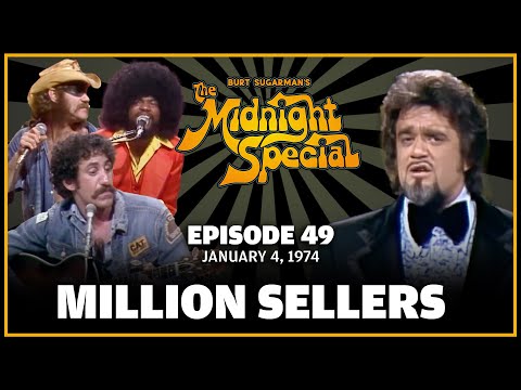 Ep 49 - The Midnight Special - MILLION SELLERS | January 4, 1974