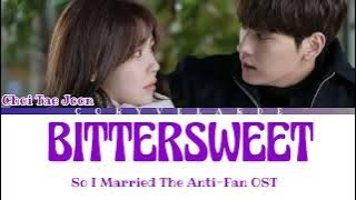 Choi tae joon ('Bittersweet') 'So I Married The Anti-Fan OST' [Color Coded Lyrics]