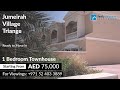 Jumeirah Village Triangle - 1 Bedroom Townhouse!