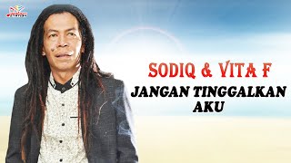 Vita Fortista & Sodiq - Jangan Tinggalkan Aku (Official Music Video)