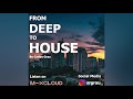 From Deep To House | Carlos Grau Mix | 2021