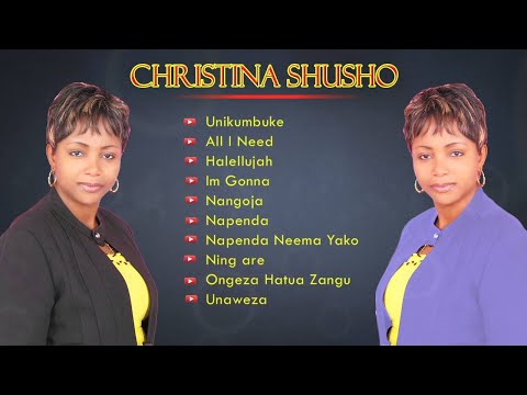 Christina Shusho Gospel Songs Collection | Jukebox