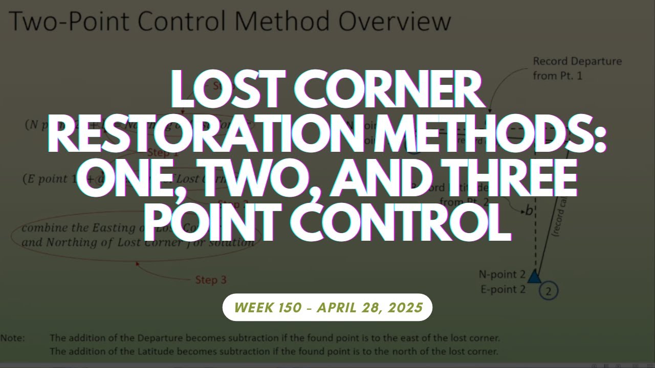 Week 150: Lost Corner Restoration Methods - One, Two, and Three Point ...