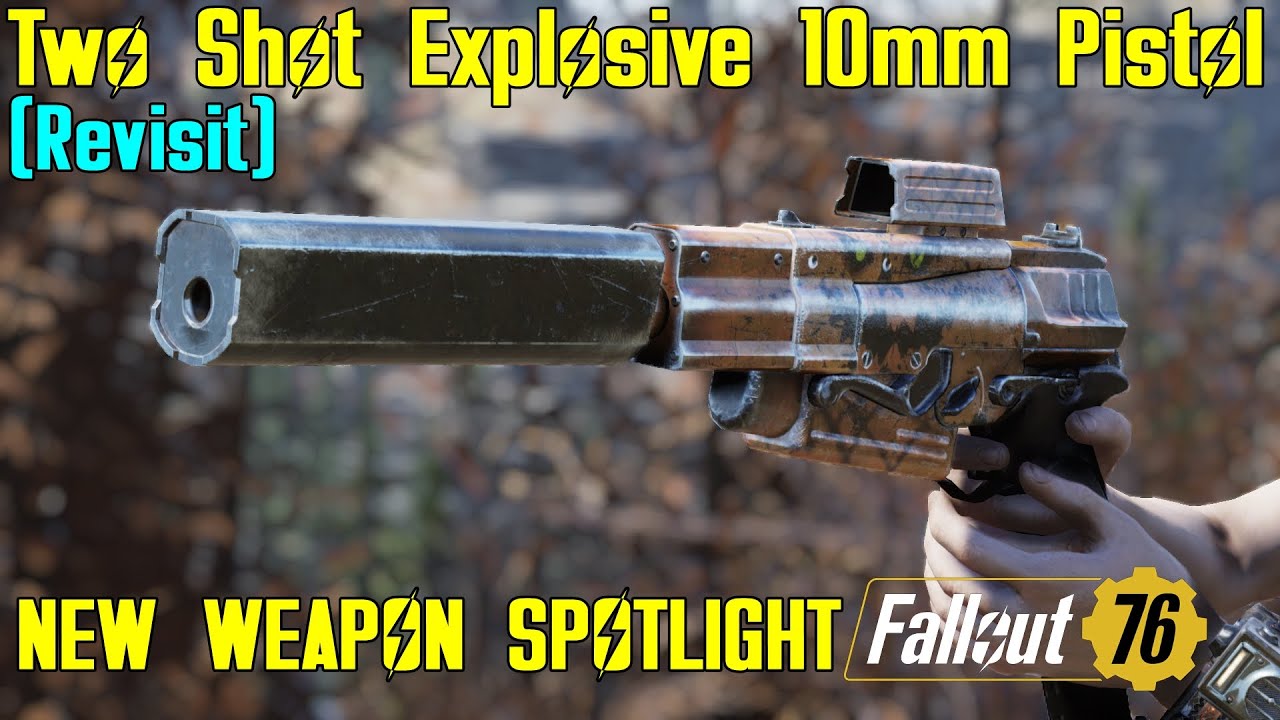 Fallout 76 New Weapon Spotlights Two Shot Explosive 10mm