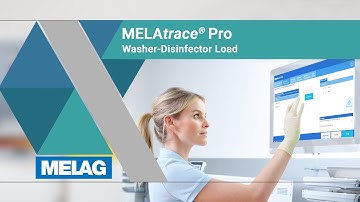 Documenting the washer-disinfector load | MELAtrace Pro Tutorial