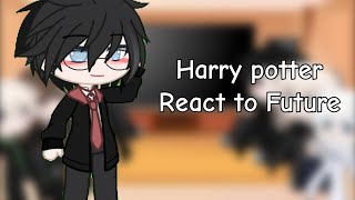 Harry potter React to Future