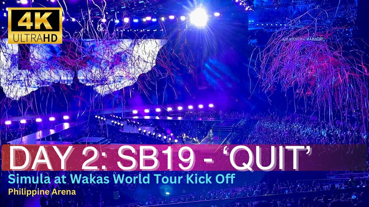 [FANCAM] DAY 2: SB19 - 'QUIT' Performance at SAW World Tour Kick Off Philippine Arena (060125)