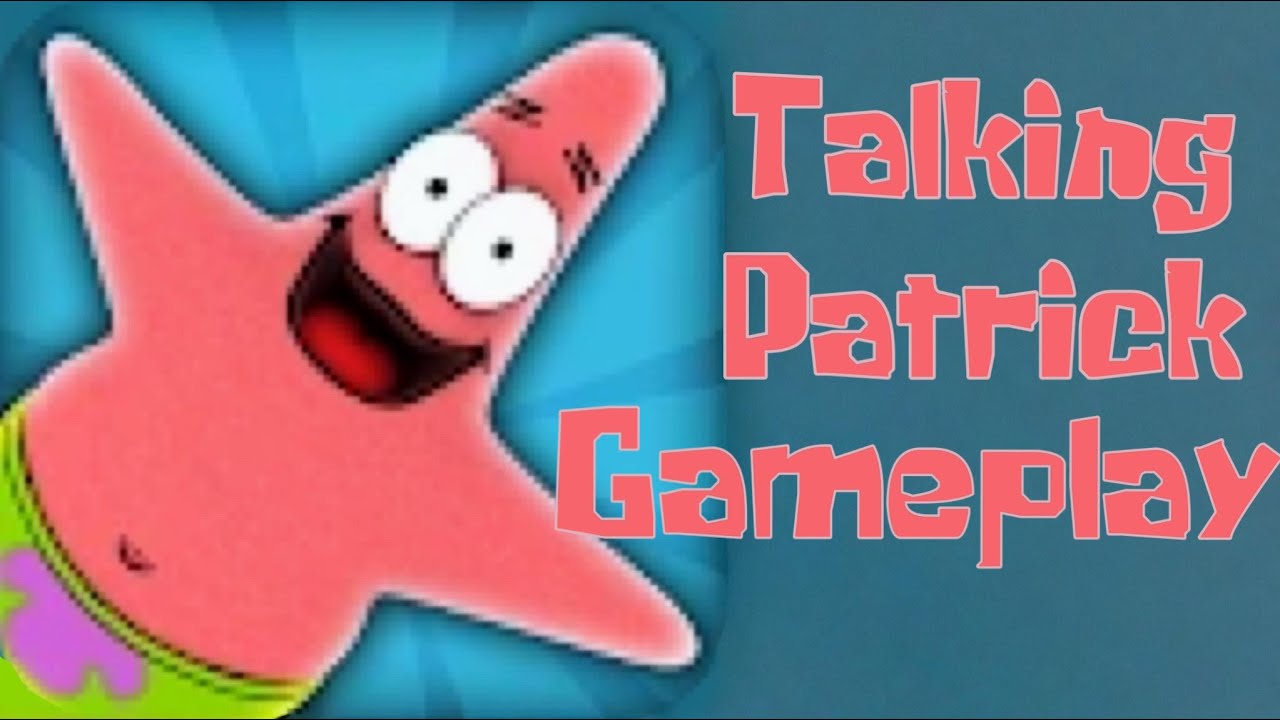 Talking Patrick gameplay - YouTube
