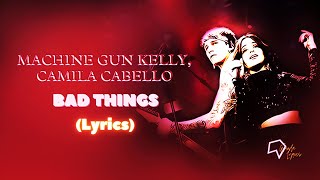 Machine Gun Kelly Camila Cabello Bad Things s