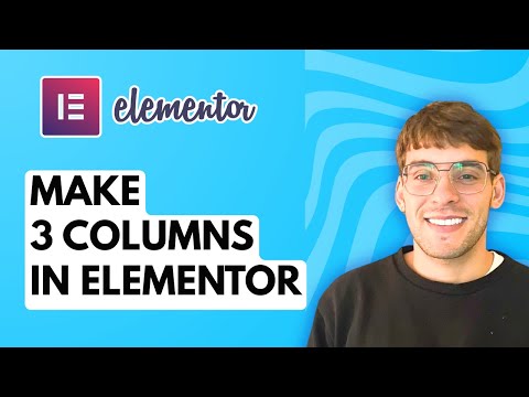 How to Make 3 Columns in Elementor [2026 Full Guide]