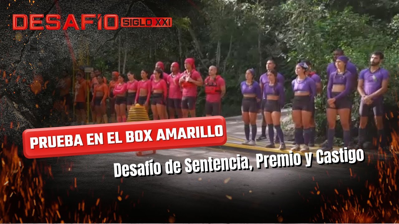 Prueba de Sentencia, Premio y Castigo: los participantes se midieron contrarreloj |Desafío del Siglo