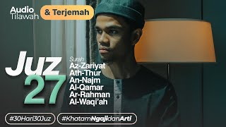 JUZ 27   AUDIO TERJEMAH INDONESIA - Muzammil Hasballah