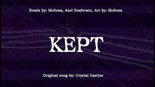 Crystal Castles - Kept | Mofuwa &amp; Axel Nosferatu Remix