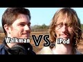 Walkman vs.  Ipod