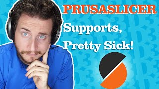 PrusaSlicer FDM Support Basics -- Supports and You!