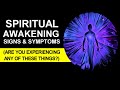 Spiritual Awakening Signs & Symptoms (Are You Experiencing Any of These Things?) | Awakening Process