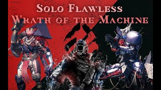 World's First Solo Flawless Wrath of the Machine on Warlock