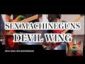 SEX MACHINEGUNS / DEVIL WING
