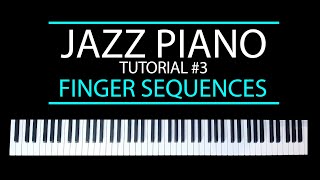 Finger Sequences &amp; The Chromatic Scale - Jazz Piano Tutorial #3