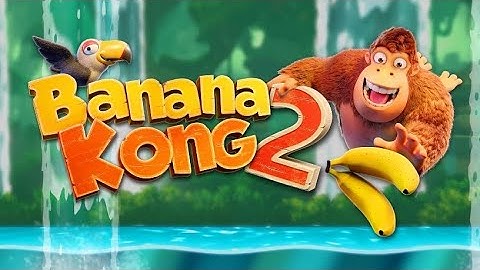 Banana Kong 2 - From The Creators Of Banana Kong