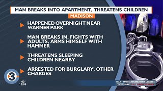 Madison man arrested after breaking into apartment, threatening children