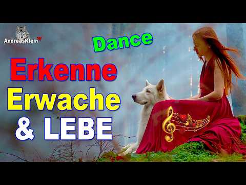 Erkenne - Erwache & Lebe - Dance | R.-Andreas Klein - Musik-Video - 432 Hz
