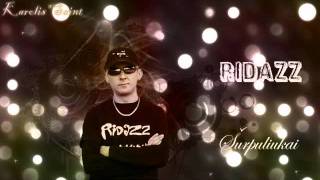 Ridazz -Siurpuliukai