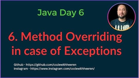 Day 6 - [#6] Method Overriding in case of Exceptions