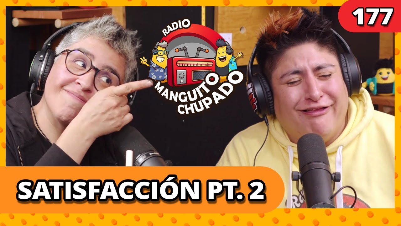 SATISFACCION PT.2 I RMCH I EP.177