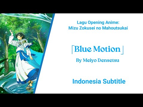 「Sub Indo」 "Blue Motion" By Meiyo Densetsu
