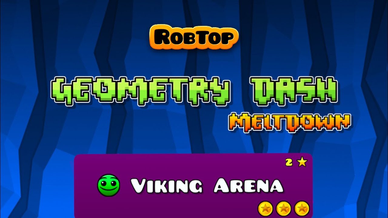 Geometry Dash Meltdown - How to get 3 Coins - Viking Arena Walkthrough ...