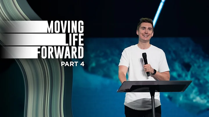 Moving Life Forward - Part 4 | Pastor Parker VanBlaricom (9/13)