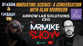 Innovating Science: A Conversation with Alan Morrison | Arrow Lab Solutions CEO #podcast #interview