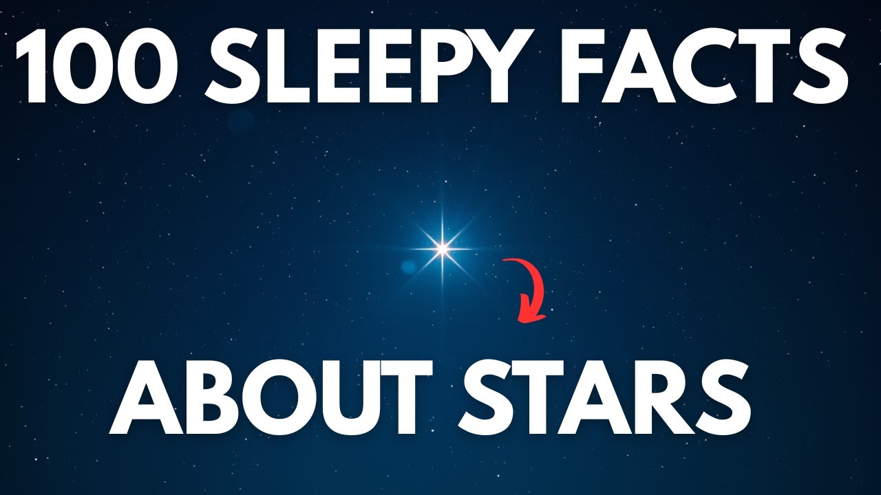 100 sleepy facts about STARS | SLEEP STORY
