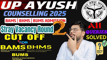 UP AYUSH Stray Round 2 CUTOFF🔥 High CUT OFF😔 BAMS BHMS & BUMS😱#neet2025#upayushcounselling
