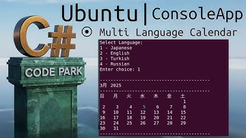 CodePark 0093: Multi-Language Calendar in C# with Ubuntu Console