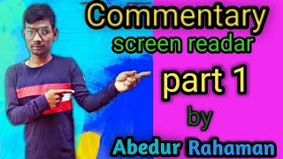 What is commentary screen reader and how to work this basic setting part1