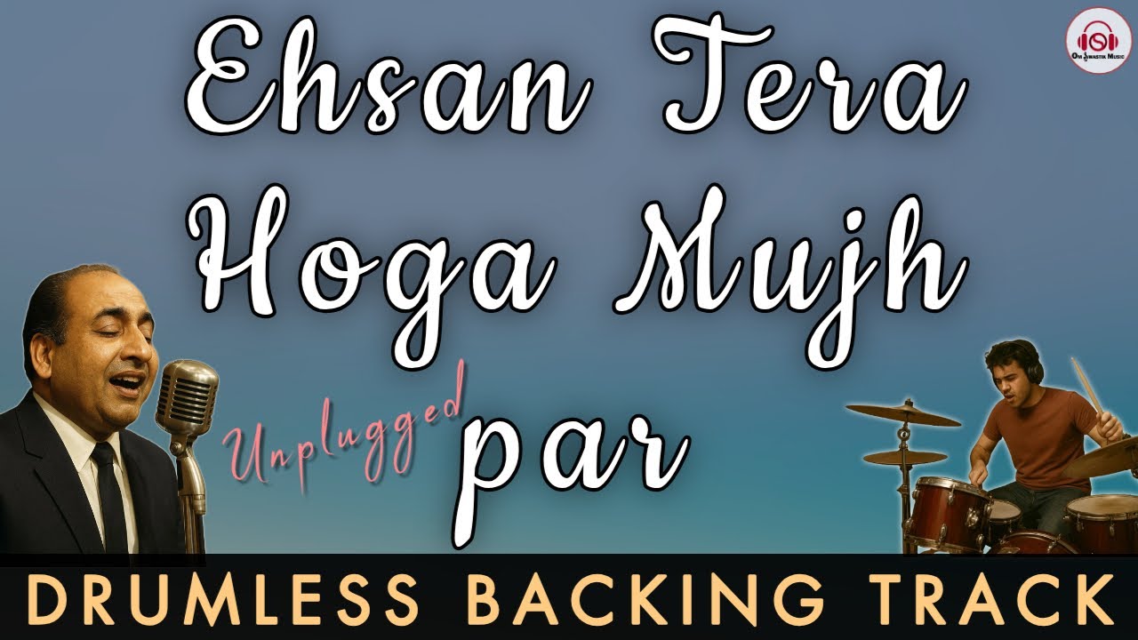 EHSAN TERA HOGA MUJH PAR - DRUMLESS TRACK || Unplugged | Mohammed Rafi | Lata Mangeshkar