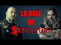 La Raíz de Sepultura - Los hermanos Cavalera