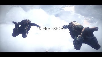 4K FRAGSHOW by NoVa Ryydytys