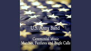The Army Goes Rolling Along - Songs of the Soldier (Band and Chorus)