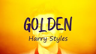 Golden - Harry Styles Lyrics