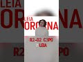 R2 D2, C3PO Y LEIA