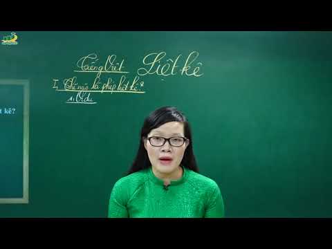 Video Ngữ Văn Lớp 7 -Bài giảng Liệt kê |Tiếng Việt Biện pháp... - youtube