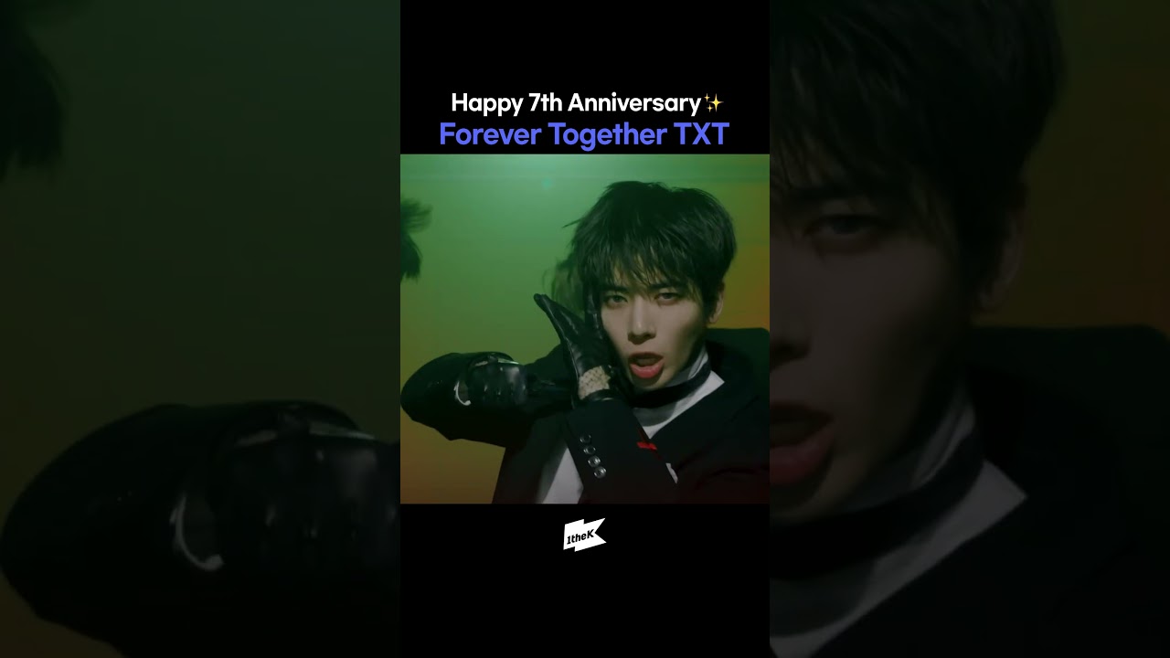 TXT 7주년 축하해🎂 Happy 7th Anniversary✨#투모로우바이투게더 #TOMORROW_X_TOGETHER #TXT #GOOD_BOY_GONE_BAD