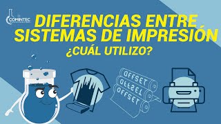 ¿Cuáles son las DIFERENCIAS entre los SISTEMAS DE IMPRESIÓN? ¿Las conoces?