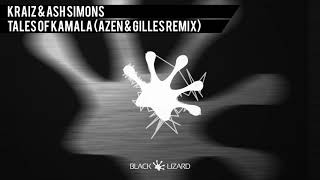 KRAIZ & ASh Simons - “Tales of Kamala” (Azen&Gilles remix) Preview