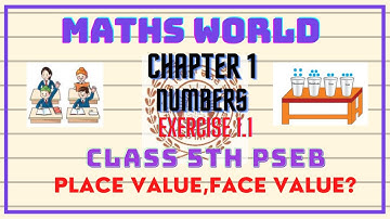 |CLASS 5th|MATHS WORLD|PSEB|CHAPTER 1[NUMBERS] EXERCISE 1.1