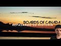 BOARDS OF CANADA. La visión romántica del IDM